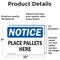 Signmission Place Pallets Here, 10 in W x Rectangle, Vinyl Decal OS-2PACK-NS-D-710-L-17310 - alternate 3